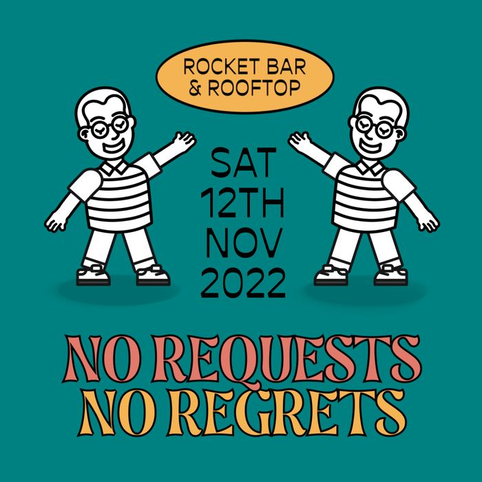 No Requests No Regrets — iteration 2 flyer 3