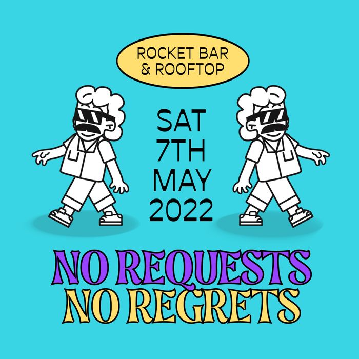 No Requests No Regrets — iteration 2 flyer 4