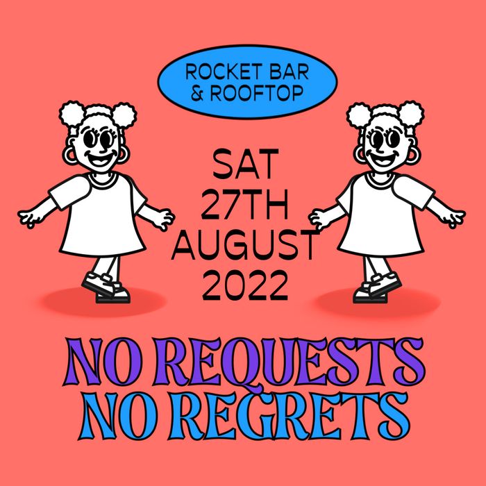 No Requests No Regrets — iteration 2 flyer 11