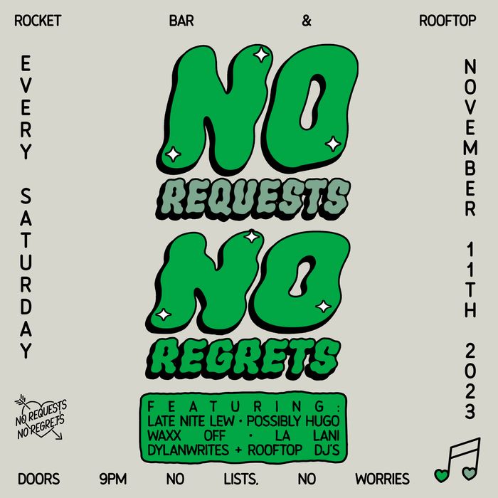 No Requests No Regrets — iteration 3 flyer 10